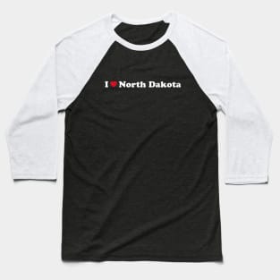 I ❤️ North Dakota Baseball T-Shirt